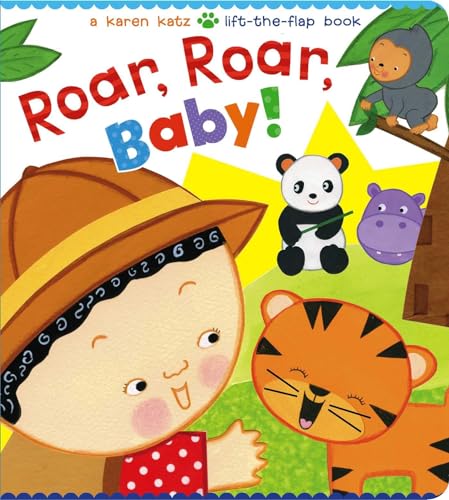 Product Image of the Roar, Roar, Baby!: A Karen Katz Lift-the-Flap Book (Karen Katz Lift-the-Flap...
